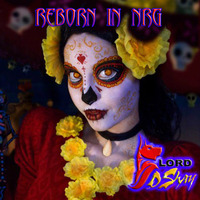 Dj Lord Dshay   Reborn in Nrg by DjLord Dshay