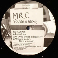 MR.C - You're A Freak (David Duriez Ghetto Mix) by David Duriez