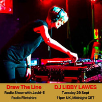 #120 Draw The Line Radio 29-09-2020 with guest mix in 2nd hr by DJ Libby Lawes by Jacki-E