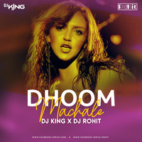 DHOOM MACHALE - DJ KING &amp; DJ ROHIT by ROOH MUSIC