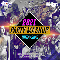 2021 Party Mashup - Deejay Shad by EDM Producers of BD