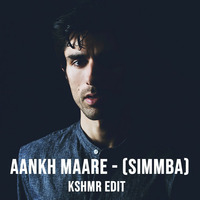 Aankh Maare (Simmba) - KSHMR Edit by Priyanshu Nayak