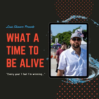 What A Time To Be Alive (indie Rock) by Louie Showers