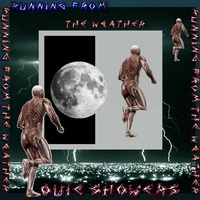 Running From The Weather (Classic ROck) by Louie Showers