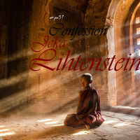 Jeka Lihtenstein - Confession 050 [October2020] by Jeka Lihtenstein