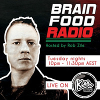 Brain Food Radio hosted by Rob Zile/KissFM/29-09-20/#1 ROB ZILE by Rob Zile