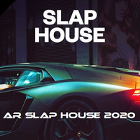 AR SLAP HOUSE 2020 by AR - THE MIX