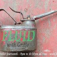 FLUiD WITH GRiFFO - OCTOBER 14TH 2020 - DEEP ViBES RADIO by STEVE 'GRIFFO' GRIFFITHS