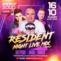 Energy 2000 (Katowice) - RESIDENT NIGHT ★ DeePush Aras D-Wave [YT LIVE] (16.10.2020) up by PRAWY - seciki.pl by Klubowe Sety Official