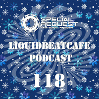 SkyLabCru - LiquidBeatCafe Podcast #118 by SkyLabCru [LiquidBeatCafe Podcast]