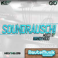 RauteMusik.FM 'REC' SOUNDRAUSCH Mixed by Kandy Kidd '02.10.2020' by KANDY KIDD [GER]