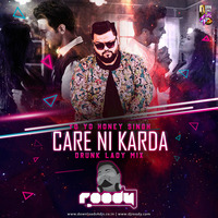Care Ni Karda (Drunk Lady Mix) - DJ Roody Bajaj by Downloads4Djs
