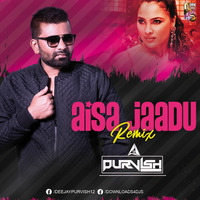 Aisa Jaadu Dala Re (Remix) - DJ PURVISH by Downloads4Djs