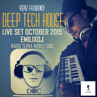 DEEP TECH HOUSE - LIVE SET OCTOBER 2015 - EMILIXDJ - RADIO TERRA NOBILE DOC - 432Hz Frequency by Emilixdj