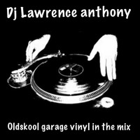 Dj lawrence anthony oldskool garage vinyl in the mix 506 by Lawrence Anthony