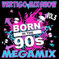 Vertigo MixShow 90's Megamix Vol.3 by DJ Vertigo