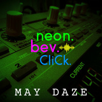 neon.bev.click - May Daze - 06 COCK-UP by Bev Stanton