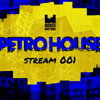 PETRO HOUSE Stream 001 /live 14.11.2020 by House Doctors