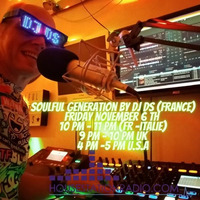 SOULFUL GENERATION  BY DJDS(FRANCE) HOUSESTATION RADIO NOVEMBER 6TH by DJ DS (SOULFUL GENERATION OWNER)