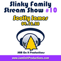 Scotty James - Slinky Family Stream Show 10 - 091220 by JAM On It Podcast