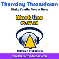 Mack Lino - Thursday Throwdown - Slinky Family Steam Show - 091720 by JAM On It Podcast