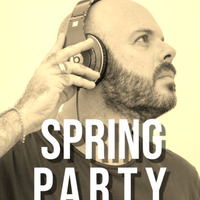 Spring Party (DJ Kilder Dantas 2K20 Long Mixset) by DJ Kilder Dantas' Sets