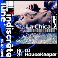 La Chica by DJ HouseKeeper