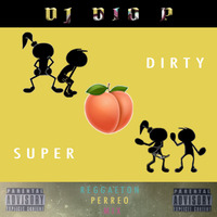 DJ Dio P - Reggaeton Mix - Parte 2 - Perreo (SUPER DIRTY) 2020 by DJ DIO P