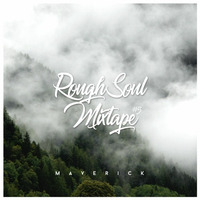 RoughSoul Mixtape #5 by MAVERICK