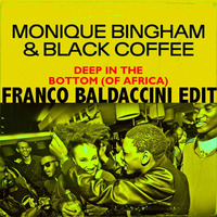 Monique Bingham, Black Coffee - Deep in the Bottom (of Africa)  Franco Baldaccini Edit - 5A - 128 by Franco Baldaccini