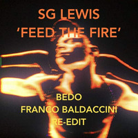 Sg Lewis - Feed The Fire (Bedo e Franco Baldaccini Reedit) - 10A - 122 by Franco Baldaccini