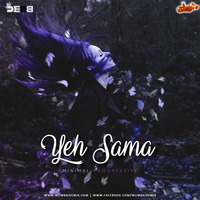 Yeh Sama (Minimal Progressive) - Debb by Bollywood Remix Factory.co.in