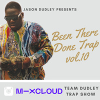 Been There, Done Trap - Vol.10 by Jason Dudley