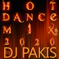 HOT DANCE MIX 2020 by DJPAKIS by Djpakis Pakis