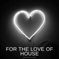 Dj Nuck Special For The Love Of House(Recorded Live on September 29th) by djnuck