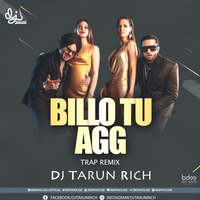 BILLO TU AGG (TRAP REMIX) DJ TARUN RICH by BDM HOUSE