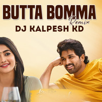 Butta Bomma (Remix) Dj Kalpesh KD by Dj Kalpesh KD