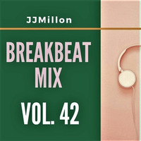 BREAKBEAT MIX 42 by BreakBeat By JJMillon