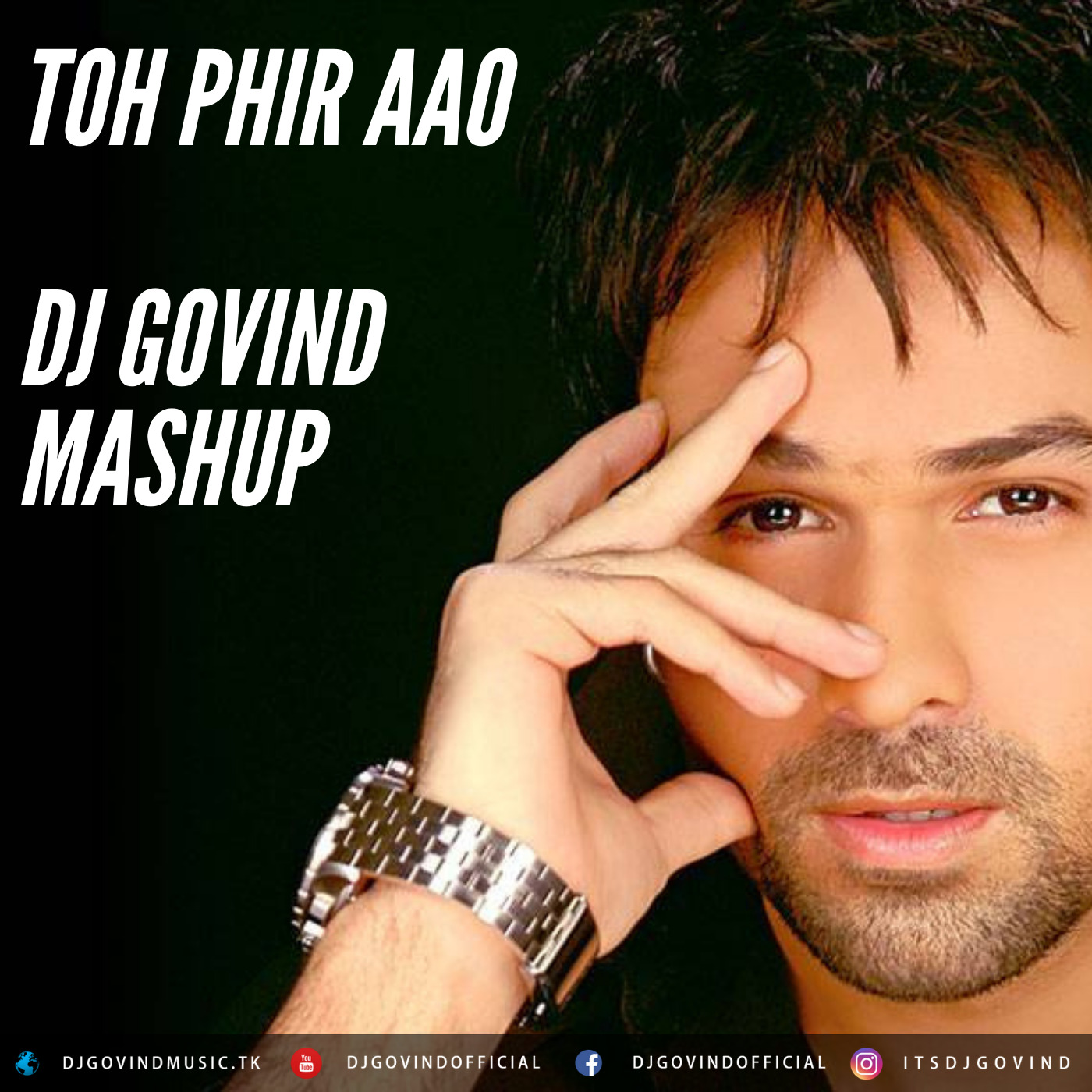 Toh Phir Aao  (Awarapan) - DJ Govind Mashup