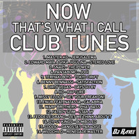 Now That's What I Call Club Tunes by Ravee