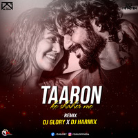 Taaron Ke Shehar Remix Dj Glory X Dj Harmix by DJ Glory
