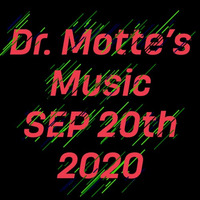 Dr. Motte's Music 20200920 by Dr. Motte