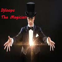 Djloops Is a Magician  Rework by  Djloops (The French Brand)