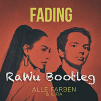 Fading (RaWu Bootleg) by RaWu