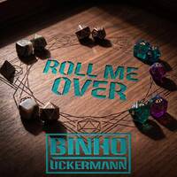 Roll Me Over (Lose Control Mix) by Binho Uckermann