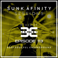 Sunk Afinity Sessions Episode 113 by Sunk Afinity Sessions by Japhet Be