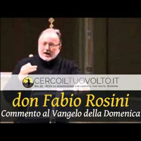 Commento al Vangelo del  17 maggio 2015 - don Fabio Rosini by Cerco il Tuo volto