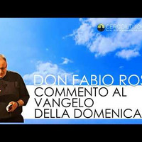 Commento al Vangelo del 20 agosto 2017 - don Fabio Rosini.mp3 by Cerco il Tuo volto