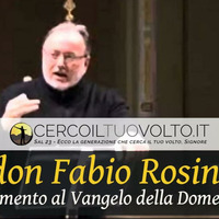 Commento al Vangelo di domenica 1 maggio 2016 - don Fabio Rosini by Cerco il Tuo volto