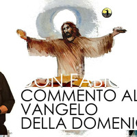 Commento al Vangelo di domenica 5 Agosto 2018 – don Fabio Rosini.mp3 by Cerco il Tuo volto